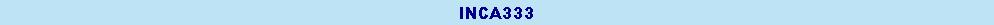 INCA333