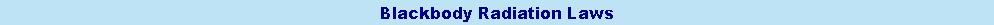 Blackbody Radiation Laws